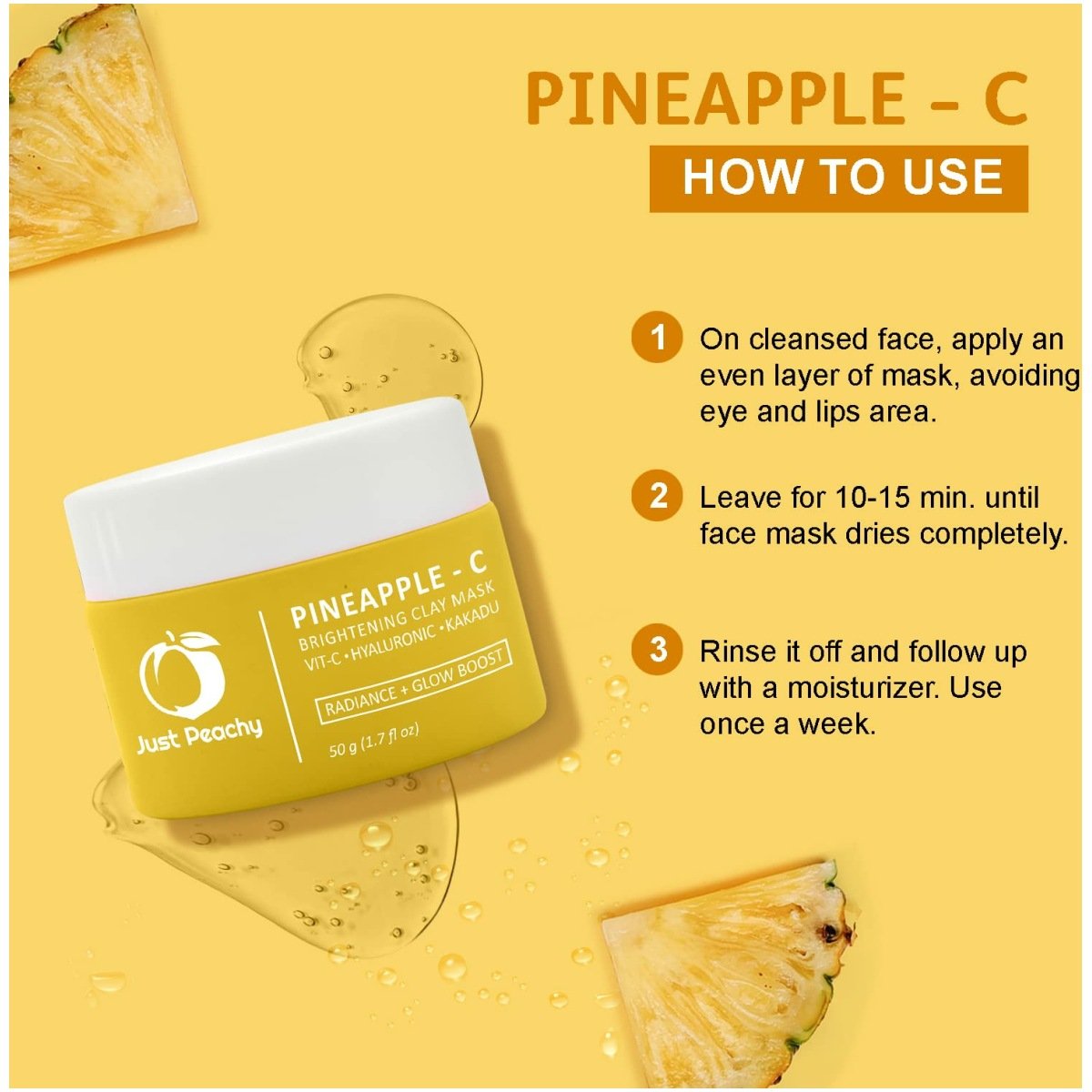 Just Peachy Pineapple - C Brightening Clay Mask With Vitamin C, Pineapple, Hyalururonic Acid and Kakadu Plum | All Skin Type | Radiance + Glow Boosting Mask | Tan Removing Face Mask 50g