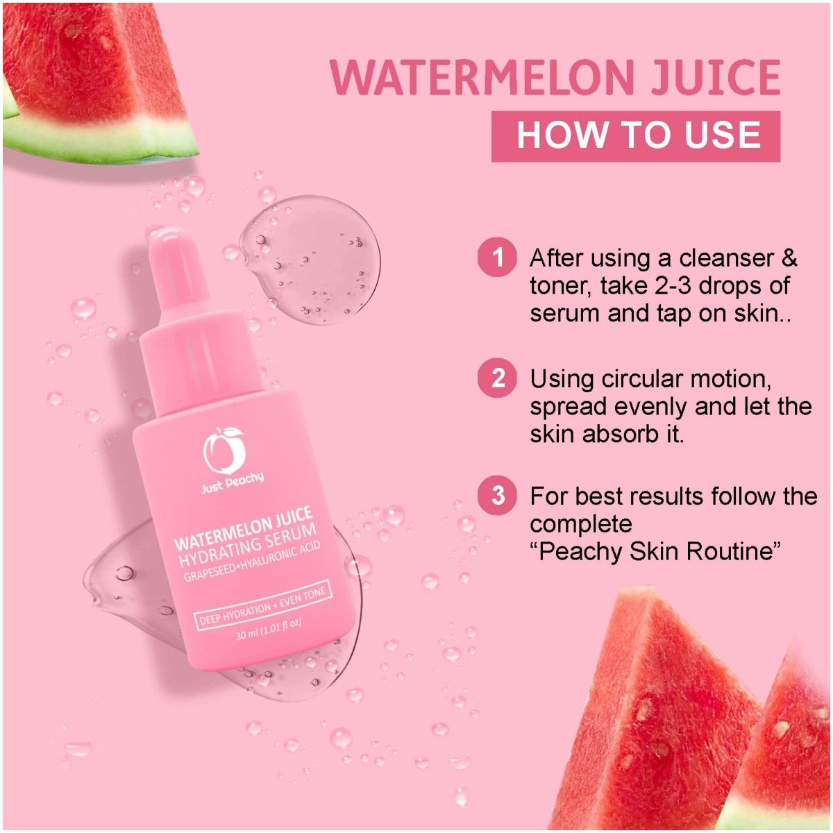 Just Peachy Watermelon Juice Hydrating Serum With Grapeseed, Watermelon and Hyaluronic Acid | For Deep Hydration | Glowing Skin & Fines Lines | Daily Hydrating Face Serum For Dry Dehydrated Skin 30 Ml